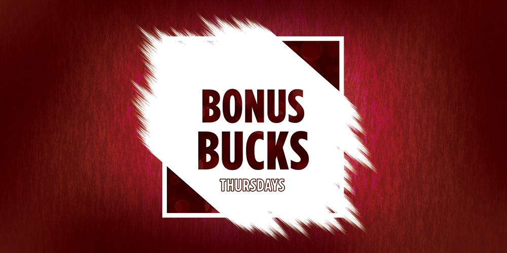 Thursdays: Bonus Bucks (Hinton)
